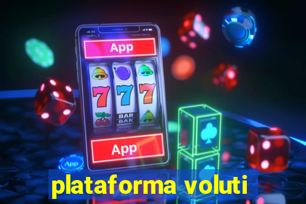 plataforma voluti